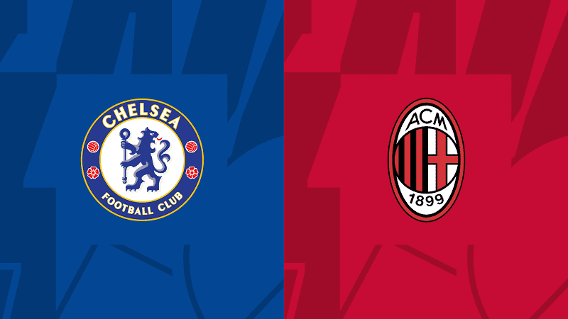 Soi kèo Chelsea vs Milan