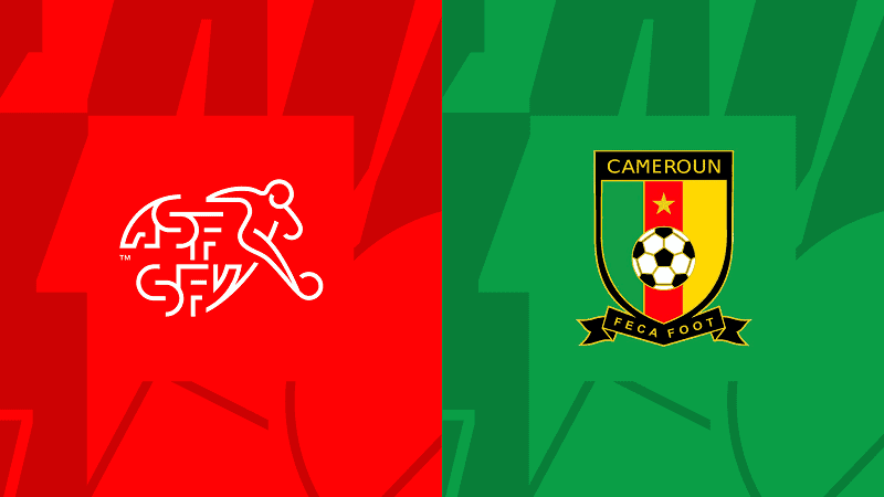 Soi kèo Thụy Sĩ vs Cameroon